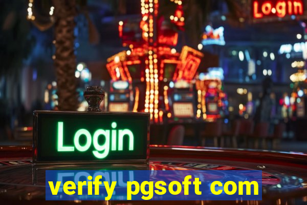 verify pgsoft com