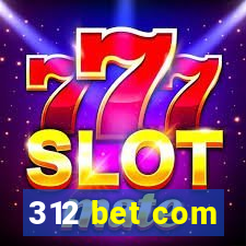 312 bet com