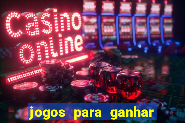 jogos para ganhar dinheiro sem precisar depositar