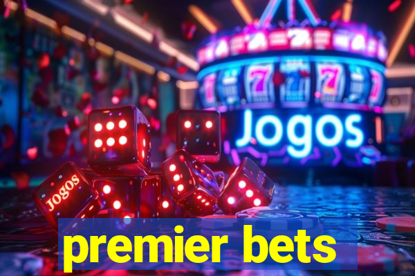 premier bets