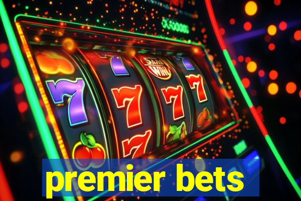 premier bets