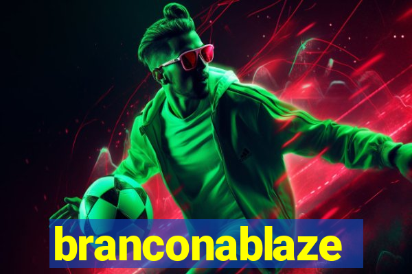 branconablaze