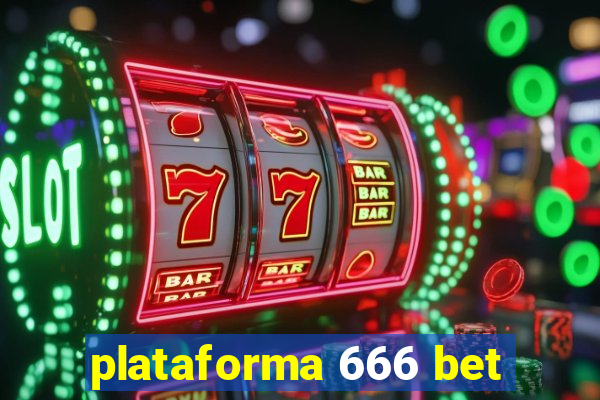 plataforma 666 bet