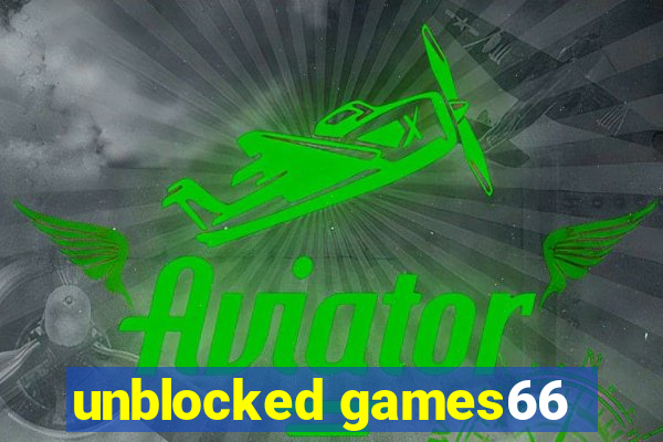 unblocked games66