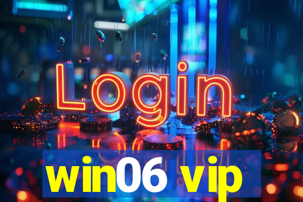 win06 vip