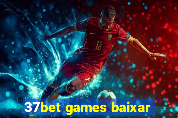 37bet games baixar