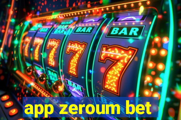 app zeroum bet