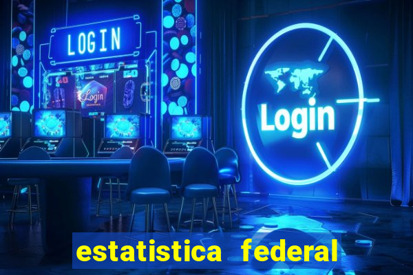 estatistica federal jogo do bicho