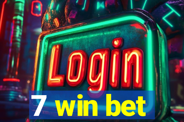 7 win bet