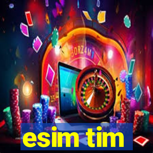 esim tim