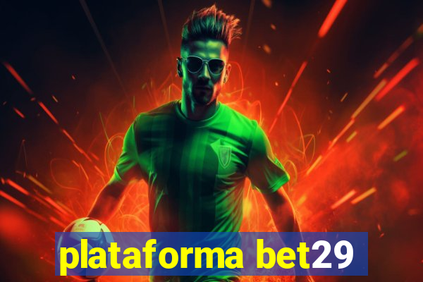 plataforma bet29