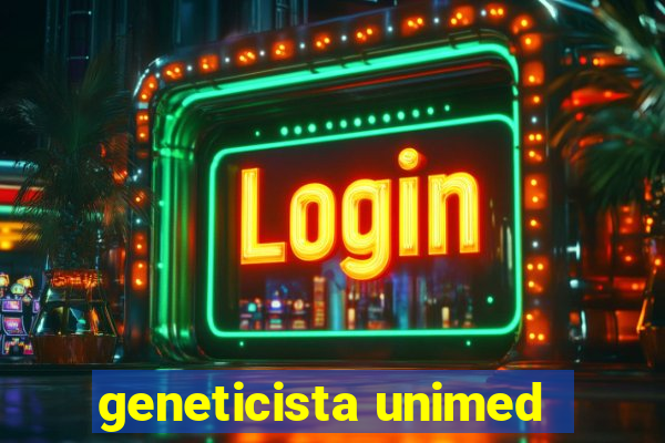 geneticista unimed