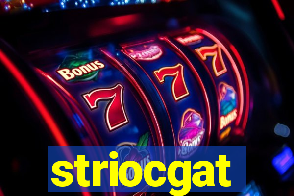 striocgat