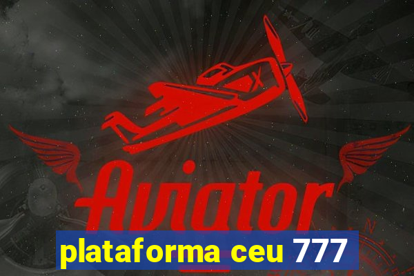 plataforma ceu 777