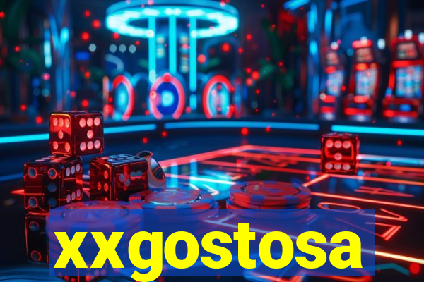 xxgostosa