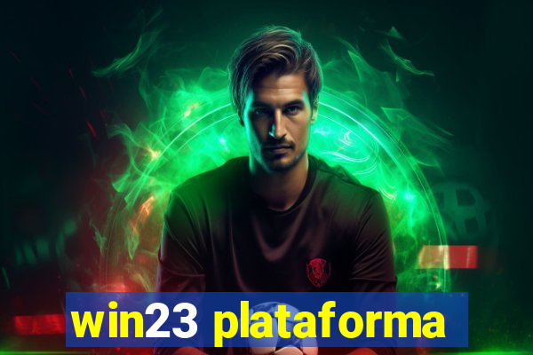 win23 plataforma