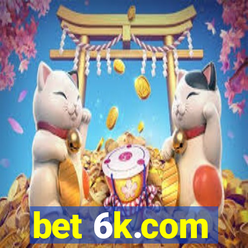 bet 6k.com