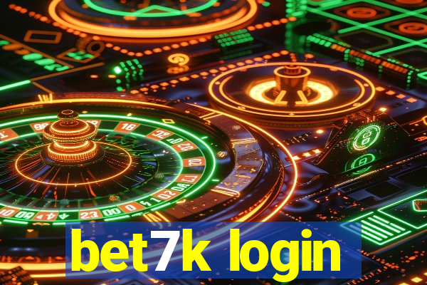 bet7k login