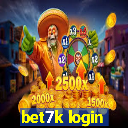 bet7k login