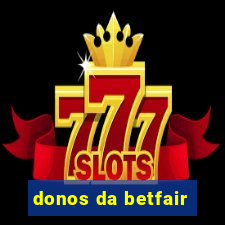 donos da betfair