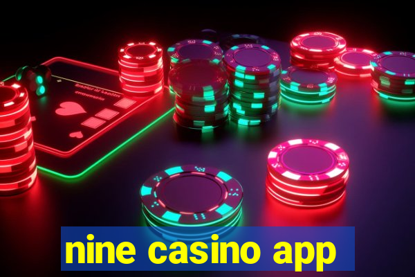 nine casino app