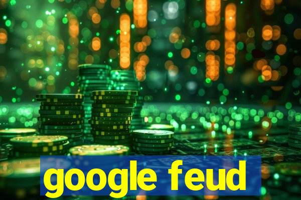 google feud