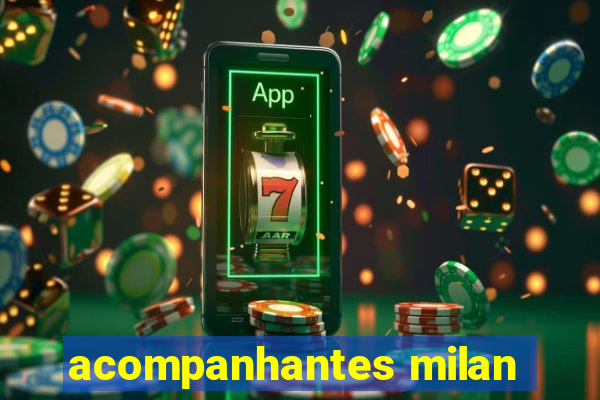 acompanhantes milan