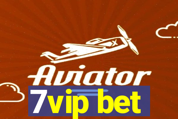 7vip bet