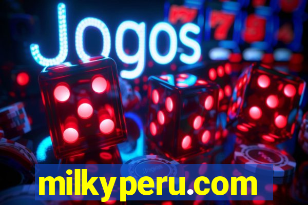 milkyperu.com