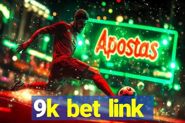 9k bet link