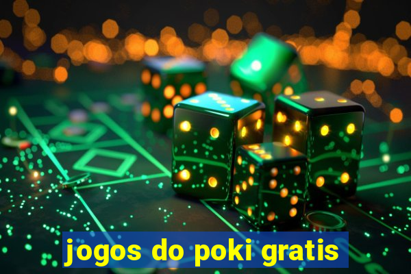 jogos do poki gratis