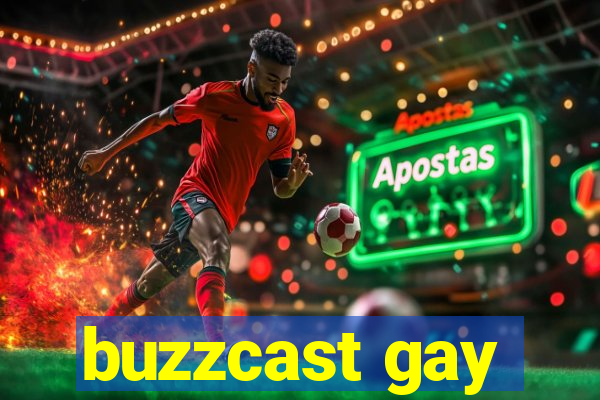 buzzcast gay