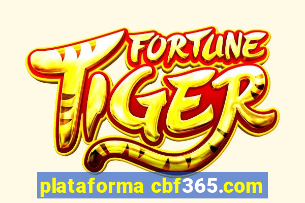 plataforma cbf365.com