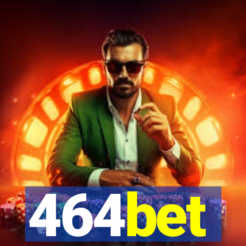 464bet