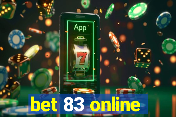 bet 83 online