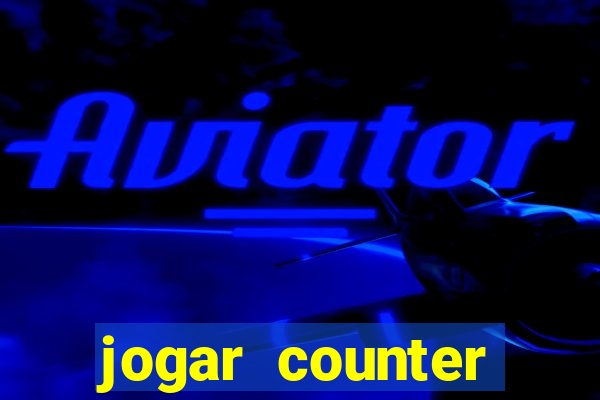 jogar counter strike 1.6 online