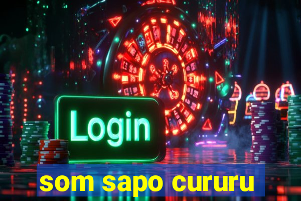 som sapo cururu