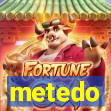 metedo