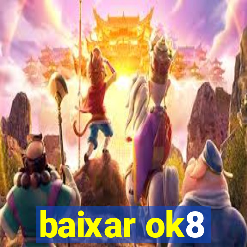 baixar ok8