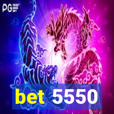 bet 5550