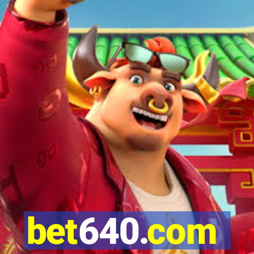 bet640.com