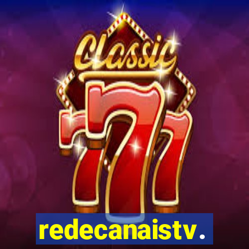 redecanaistv.