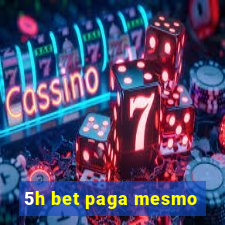 5h bet paga mesmo