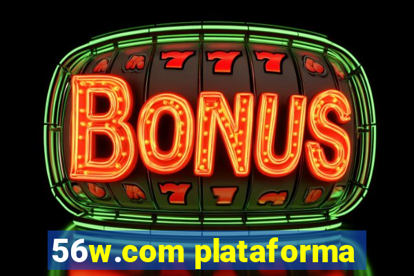 56w.com plataforma