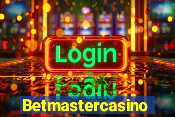 Betmastercasino