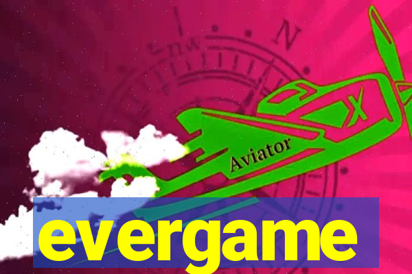 evergame