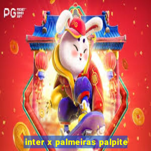 inter x palmeiras palpite