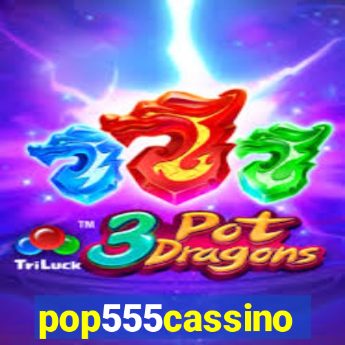 pop555cassino