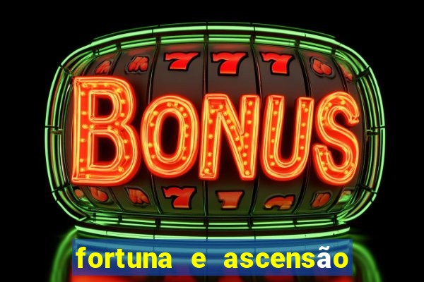 fortuna e ascensão pdf twitter