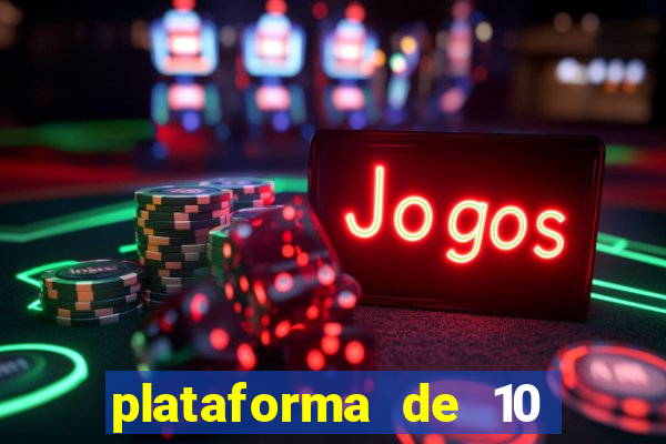 plataforma de 10 reais bet